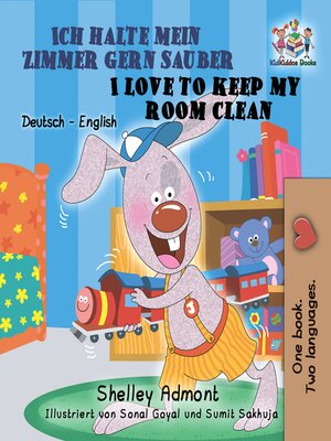 cover image of Ich halte mein Zimmer gern sauber / I Love to Keep My Room Clean